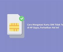 Cara Mengatasi Kartu Sim Tidak Diketahui